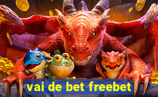 vai de bet freebet